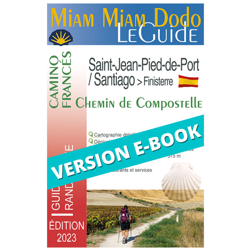 ** eBook ** Camino Frances Saint-Jean-Pied-de-Port à Santiago (Finisterre) - Ed. 2023