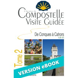 ** eBook ** Compostelle Visite Guidée : Conques à Cahors (Tome 2)