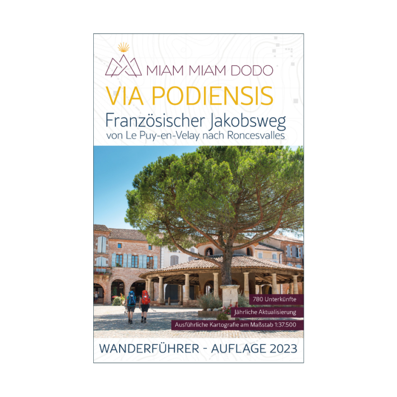 Miam Miam Dodo Französischer Jakobsweg - Via Podiensis - Auflage 2023 - Deutsche Ausgabe