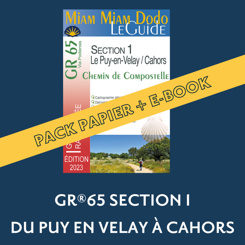 ** Pack guide papier + eBook ** Miam Miam Dodo Voie du Puy (Section1) : Du Puy-en-Velay à Cahors - Ed.2023