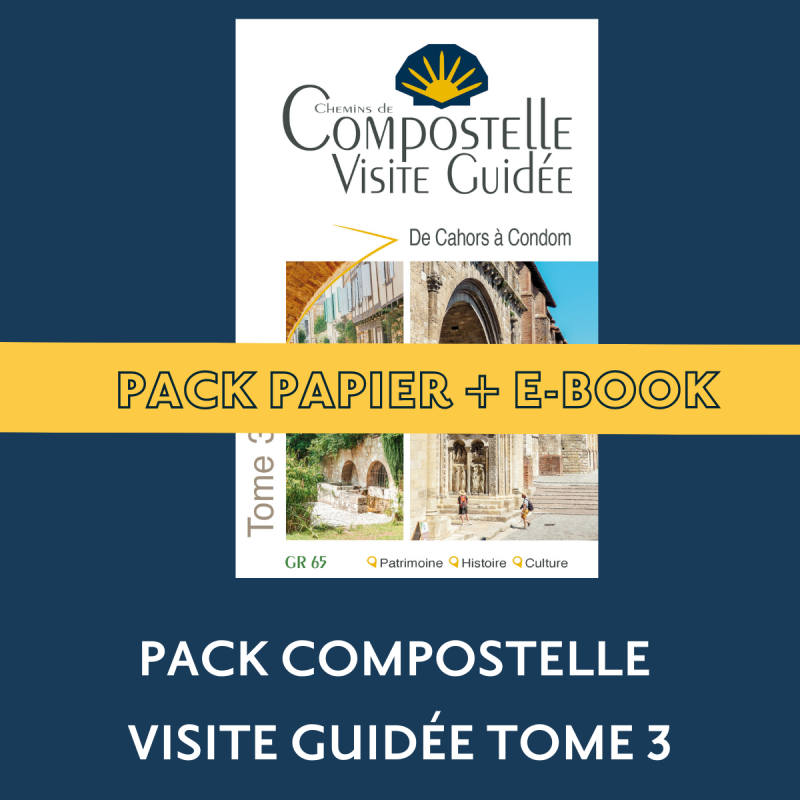 ** Pack guide papier + eBook ** Compostelle Visite Guidée : De Cahors à Condom (Tome 3)