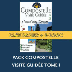 ** Pack guide papier + eBook ** Compostelle Visite Guidée : Du Puy-en-Velay à Conques (Tome 1)