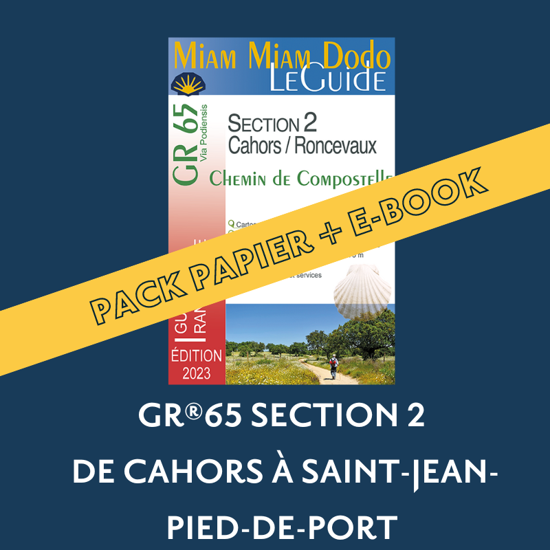 ** Pack guide papier + eBook ** Miam Miam Dodo Voie du Puy (Section 2) : De Cahors à Roncevaux - Ed.2023
