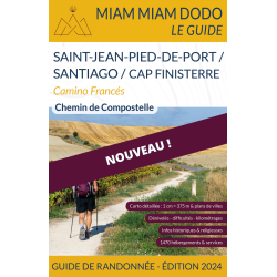 Miam Miam Dodo Camino Francés : Saint-Jean-Pied-de-Port à Santiago (Finisterre) - Édition 2024