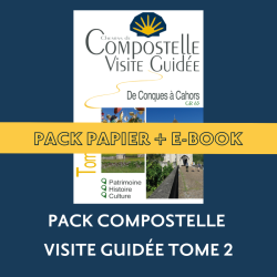 ** Pack guide papier + eBook ** Compostelle Visite Guidée : Conques à Cahors (Tome 2)