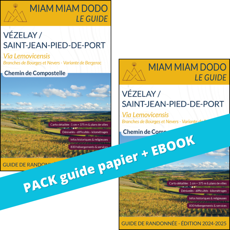 ** Pack guide papier + eBook ** Miam Miam Dodo Voie de Vézelay : De Vézelay à Saint-Jean-Pied-de-Port - Éd.2024-2025