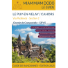 Miam Miam Dodo Voie du Puy : du Puy-en-Velay à Cahors (Section 1) - Édition 2025