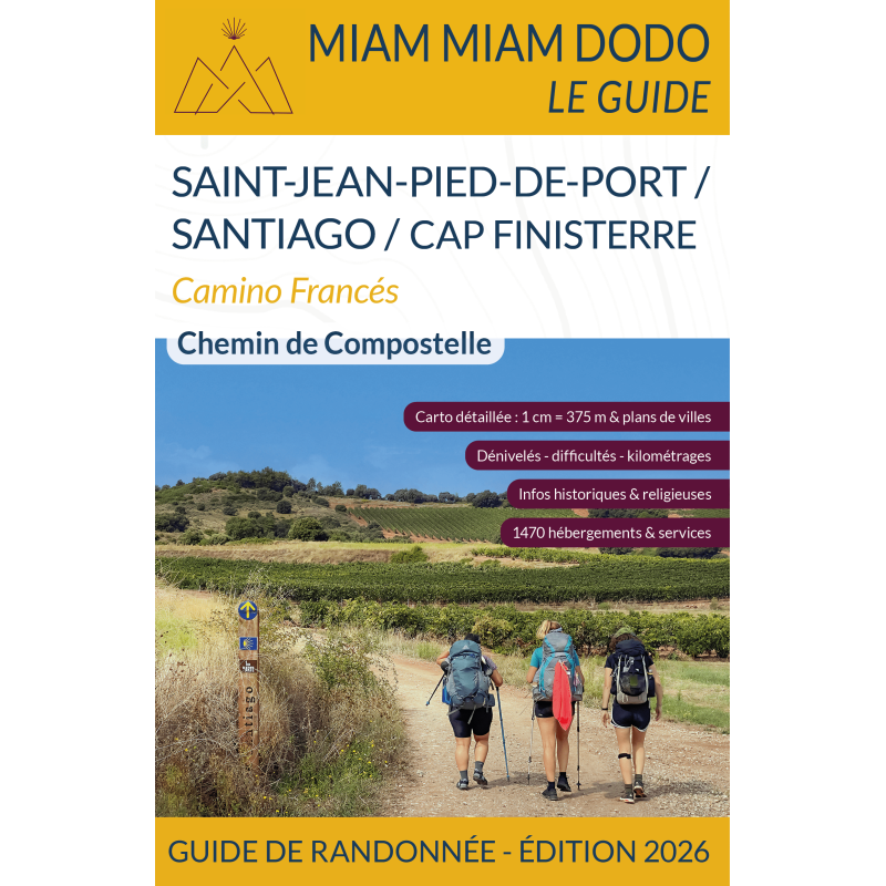 Miam Miam Dodo Camino Francés : Saint-Jean-Pied-de-Port à Santiago (Finisterre) - Édition 2026