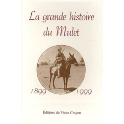 La grande histoire du Mulet...