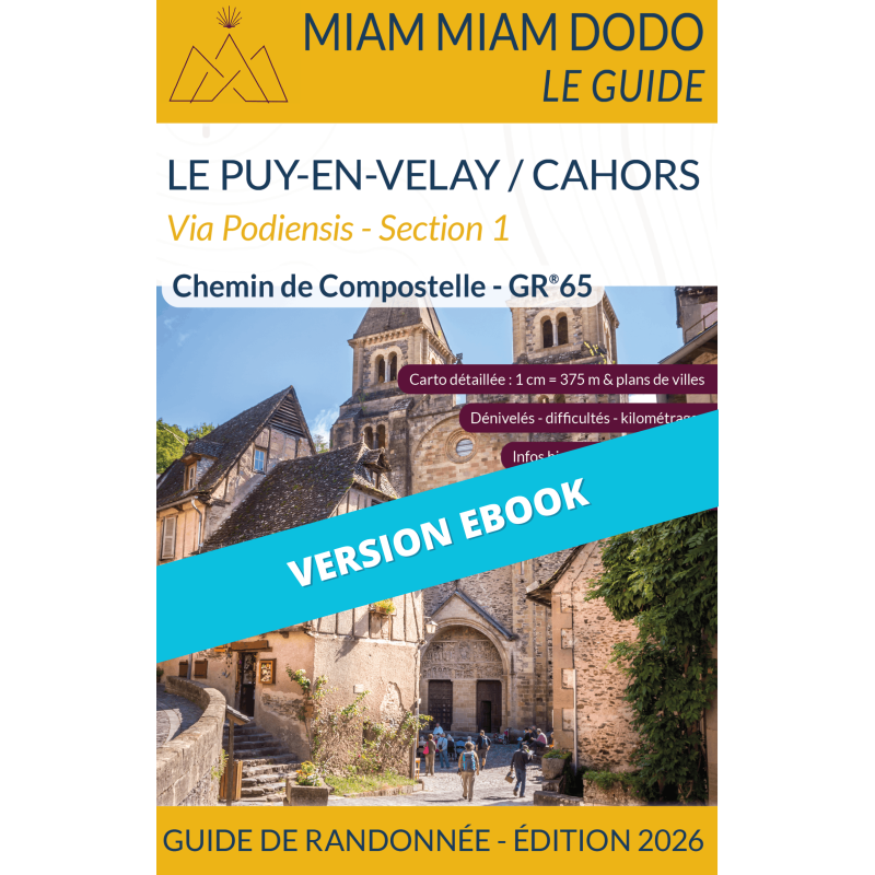 ** eBook ** Miam Miam Dodo Voie du Puy : du Puy-en-Velay à Cahors (Section 1) - Éd. 2026