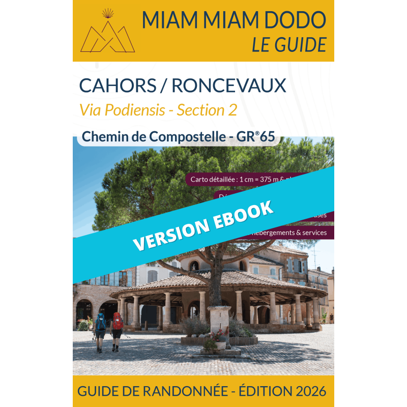 ** eBook ** Miam Miam Dodo Voie du Puy : de Cahors à Roncevaux (Section 2) - Éd. 2026