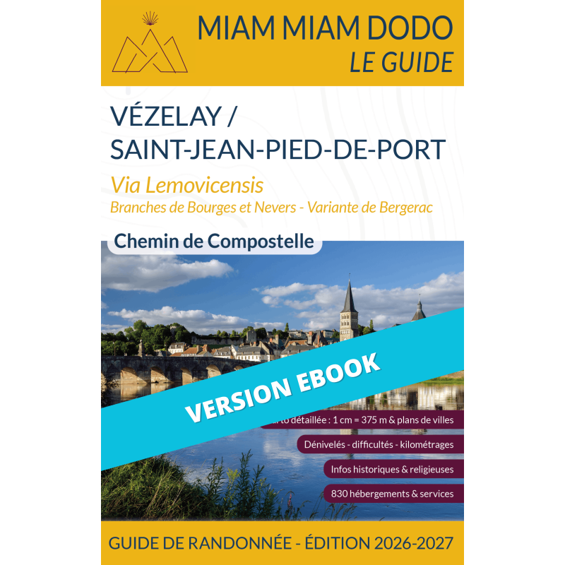 ** eBook ** Miam Miam Dodo Voie de Vézelay : Vézelay à Saint-Jean-Pied-de-Port - Éd. 2026-2027