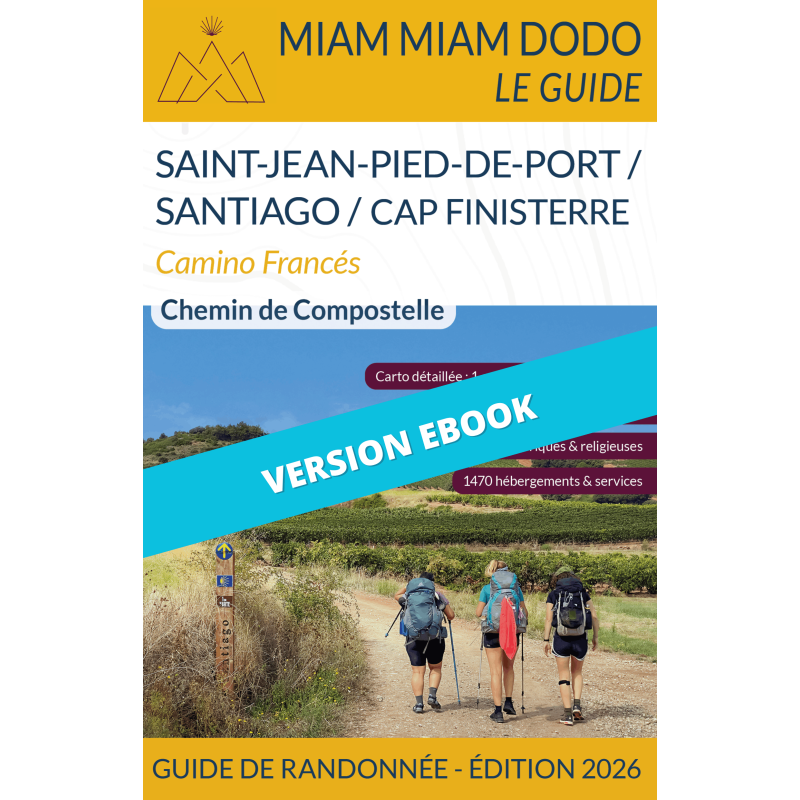 ** eBook ** Miam Miam Dodo Camino Francés : Saint-Jean-Pied-de-Port à Santiago (Finisterre) - Éd. 2026