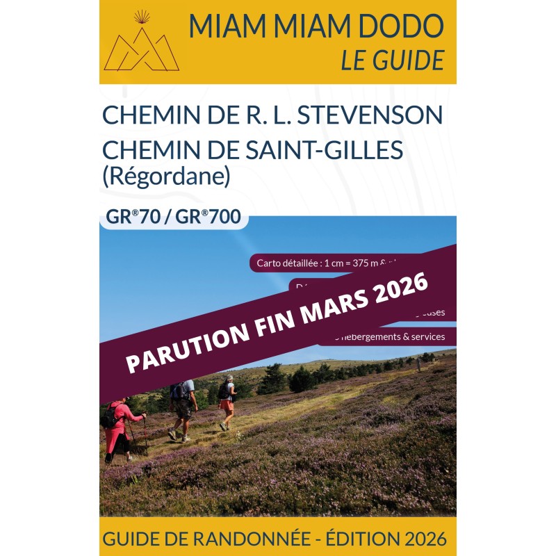 Miam Miam Dodo Chemin de Stevenson et Régordane - Édition 2026 (disponible fin mars 2026)