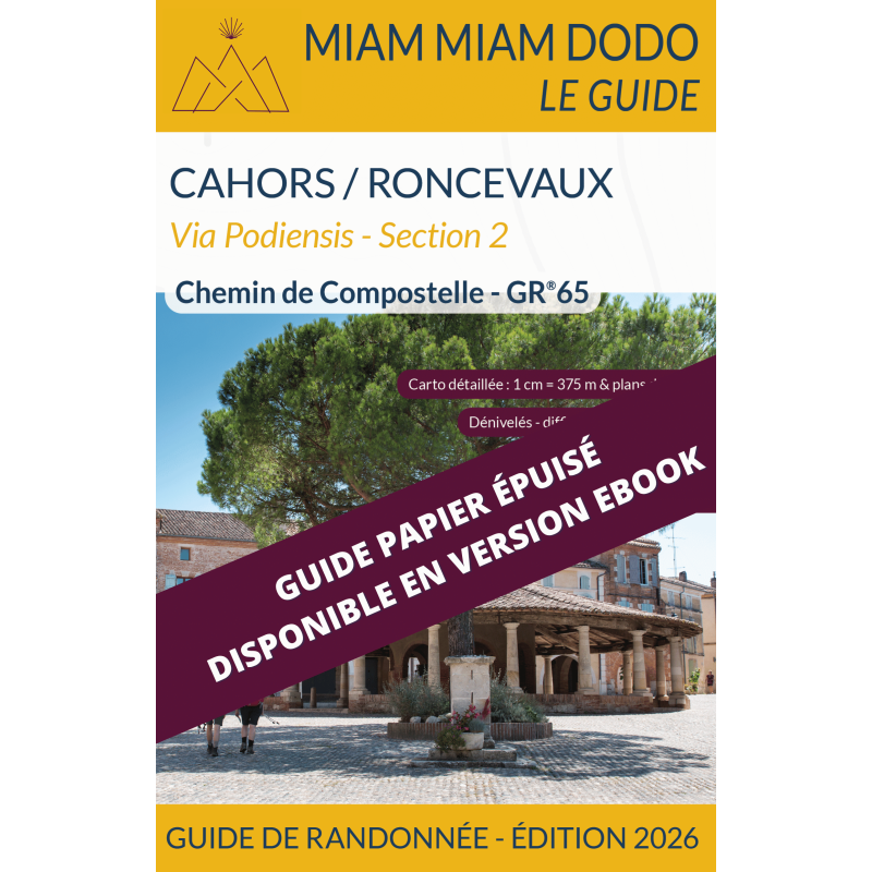 Miam Miam Dodo Voie du Puy  : de Cahors à Roncevaux (Section 2) - Édition 2026