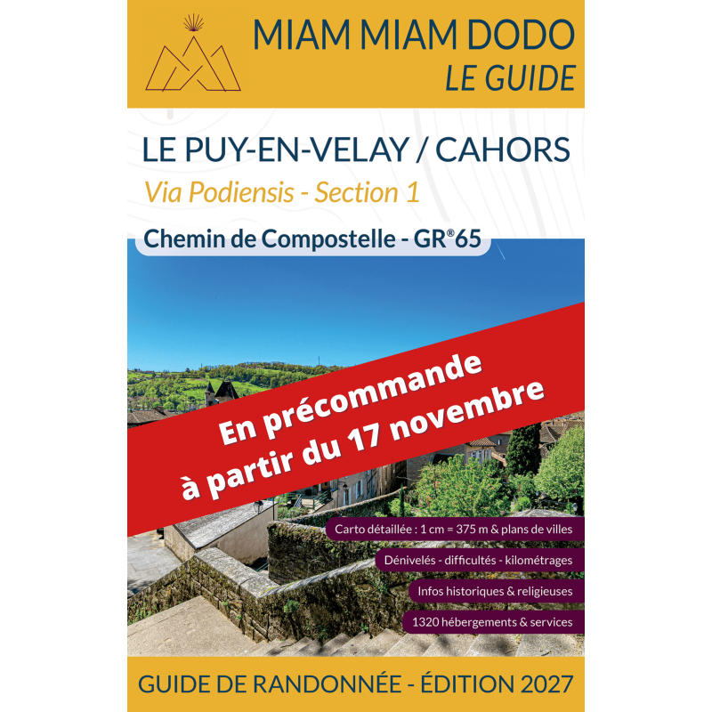 Miam Miam Dodo Voie du Puy : du Puy-en-Velay à Cahors (Section 1) - Édition 2027