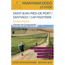 Miam Miam Dodo Camino Francés : Saint-Jean-Pied-de-Port à Santiago (Finisterre) - Édition 2027