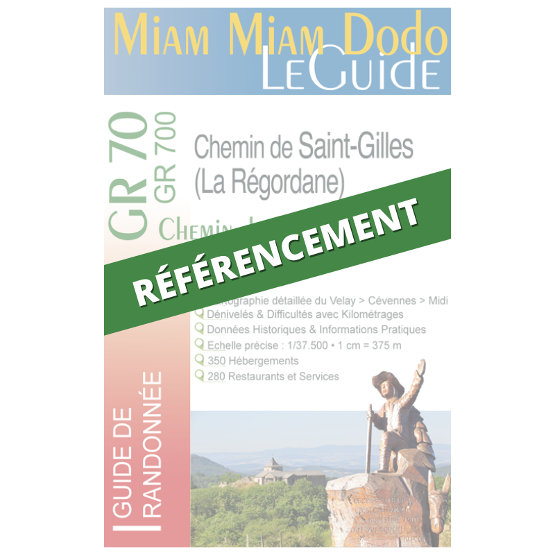 Chemin de Stevenson / La Régordane : référencement Miam Miam Dodo (1 exemplaire papier du guide inclus)