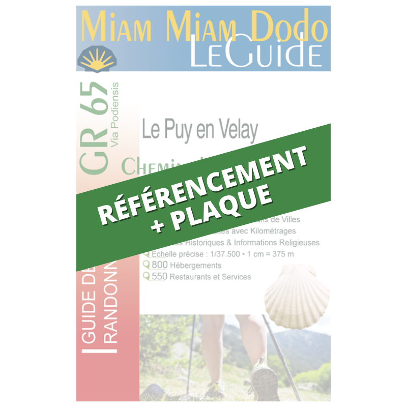 Voie du Puy : référencement Miam Miam Dodo + Plaque (1 exemplaire papier du guide inclus)